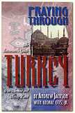 Praying Through Turkey